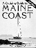 A Cruising Guide to the Maine Coast