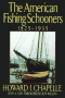 The American Fishing Schooners: 1825-1935 