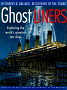 Ghost Liners:  Exploring the World's Greatest Lost Ships