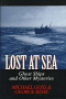 Lost at Sea: Ghost Ships and Other Mysteries