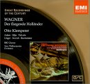 Wagner's Der Fliegende Hollander (The Flying Dutchman), conducted by Otto Klemperer