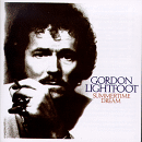 Gordon Lightfoot, Summertime Dream
