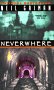 Neverwhere, by Neil Gaiman