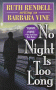 No Night Is Too Long, by Barbara Vine
